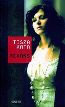Tisza Kata - Reváns