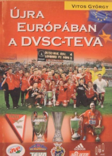 Vitos Gyrgy - jra Eurpban a DVSC-Teva