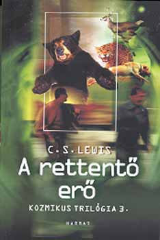 C. S. Lewis - A rettent� er�