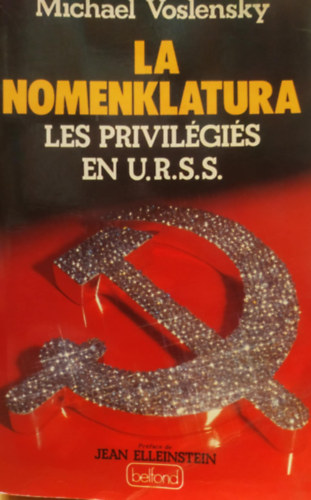 Michael Voslensky - La nomenklatura: Les privil�gi�s en URSS