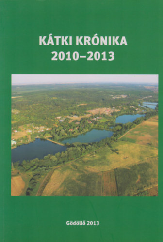 Kátki krónika 2010-2013
