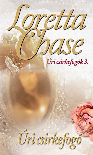 Loretta Chase - ri csirkefog - ri csirkefogk 3.