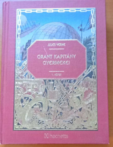 Verne Jules - Grant kapitány gyermekei I.