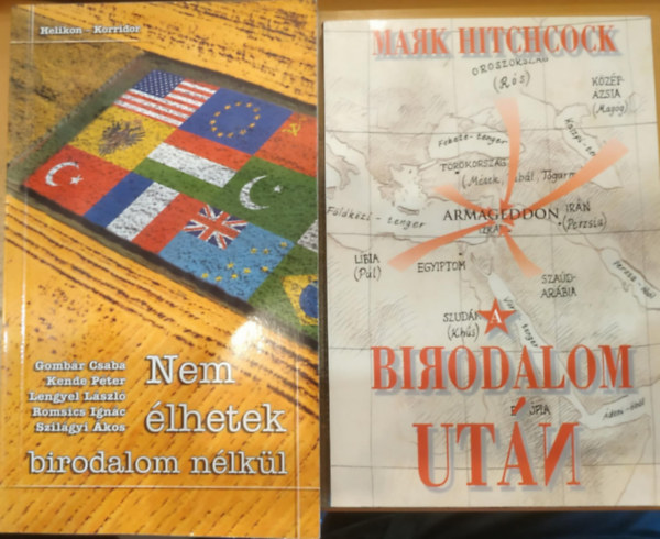 Kende Pter, Lengyel Lszl, Mark Hitchcock Csaba Gombr - 2 db Nem lhetek birodalom nlkl + Birodalom utn