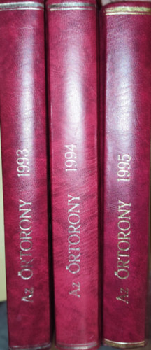 3db teljes �vfolyam Az �rtorony foly�iratb�l - Az �rtorony 1993, 1994, 1995