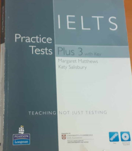 Margaret Matthews - Katy Salisbury - IELTS Practice Tests Plus 3 with key