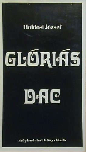 Holdosi József - Glóriás dac