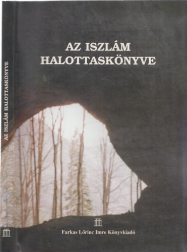 Abr ar-Rahim ibn Ahmed al-Kdi - Az iszlm halottasknyve - Mohamed tantsai a hall utni letrl
