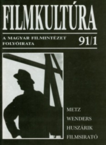 Gelencs�r G�bor  (Szerk.) - Filmkult�ra 91 teljes �vfolyam (1-6)