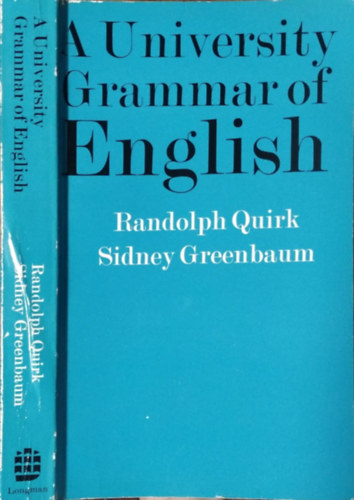 Randolph Quirk, Sidney Greenbaum - A University Grammar of English