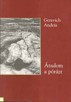 Gerevich Andr�s - �tadom a p�r�zt