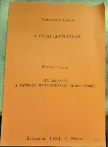 Fej�rpataky L�szl� - A p�pai lev�lt�rak (reprint)