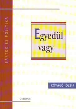 Kvg Jzsef - Egyedl vagy