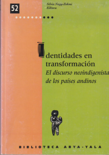 Identidades en transformacin - El discurso neoindigenista de los pases andinos