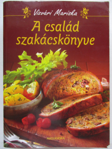 Vizvry Mariska - A csald szakcsknyve