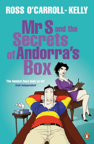 Ross O'Carroll-Kelly - Mr S and the Secrets of Andorra's Box