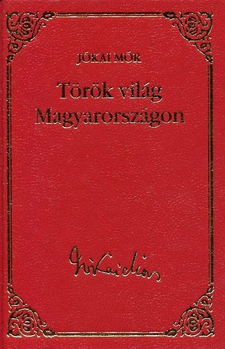 Jkai Mr - Trk vilg Magyarorszgon