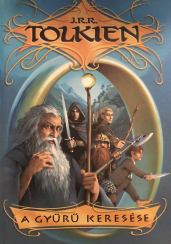 J. R. R. Tolkien - A Gy�r� keres�se (Egyk�tetes kiad�s)