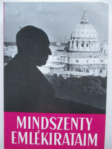 Mindszenty J�zsef - Eml�kirataim