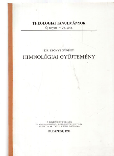 Dr. Sz�nyi Gy�rgy - Himnol�giai gy�jtem�ny