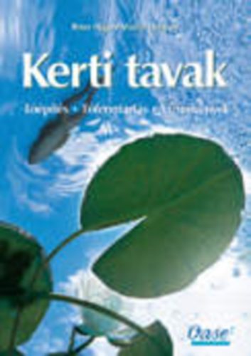 Peter Hagen Martin Haberer - Kerti tavak (T��p�t�s - t�fenntart�s - v�zin�v�nyek)