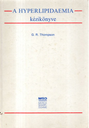 G. R. Thompson - a hyperlipidaemia k�zik�nyve