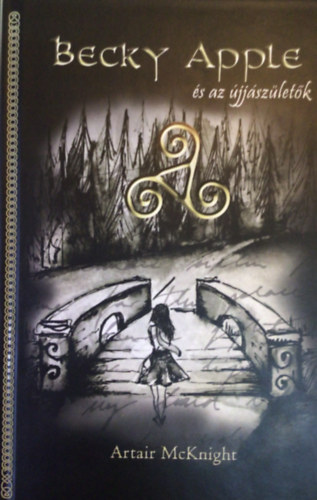 Artair McKnight - Becky Apple és az újjászületők