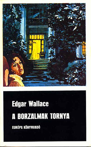 Edgar Wallace - A borzalmak tornya