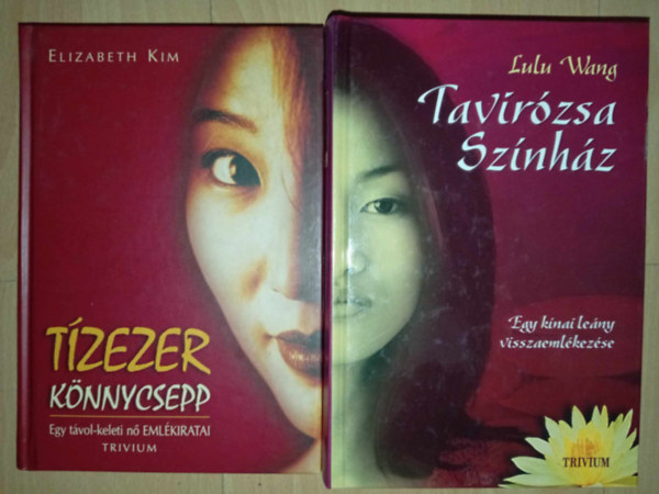 Elizabeth Kim Lulu Wang - Tzezer knnycsepp - egy tvol-keleti n emlkiratai + Tavirzsa Sznhz - Egy knai leny visszaemlkezse (2m)