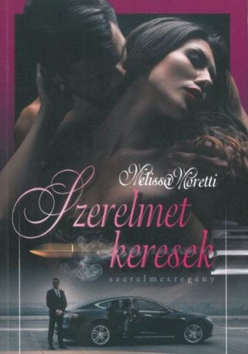 Melissa Moretti - Szerelmet keresek