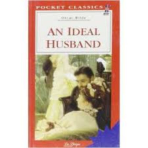 Oscar Wilde - An Ideal Husband