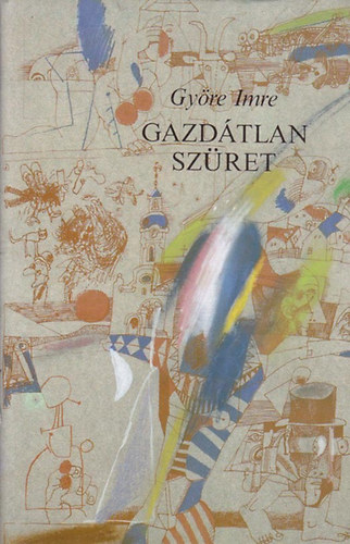 Gy�re Imre - Gazd�tlan sz�ret