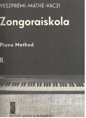 Veszprmi-Mth-Vczi - Zongoraiskola II. (Barokk zene s korunk magyar zenje)