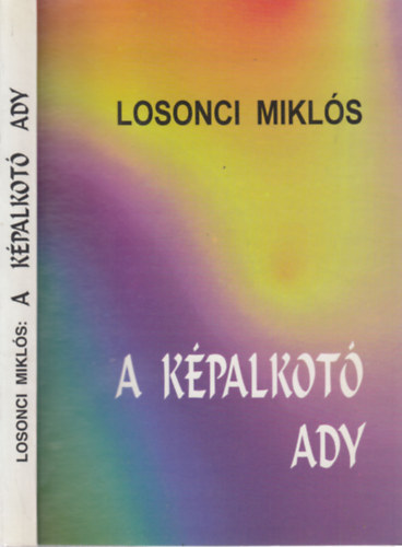 Losonczi Mikl�s - A k�palkot� Ady (dedik�lt)