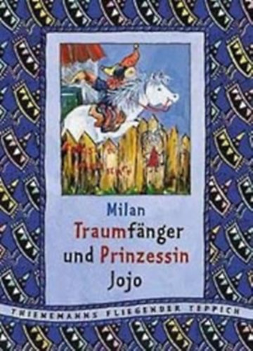 Milan - Traumf�nger und Prinzessin Jojo