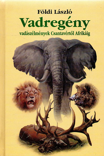 Fldi Lszl - j vadregny