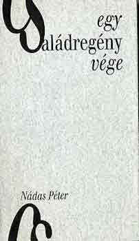 N�das P�ter - Egy csal�dreg�ny v�ge