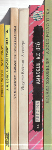 Jean-Marc Ligny, V. V. Medvegyev, Vlagyimir Beekman, Thomas Brezina, Eduard Szkobeljev Forrest Wilson - 6 db. ifjúsági sci-fi: Szupernagyi + A jövőbe tévedt utas + Barankin különös kalandjai + A vastörpe + Amadeus, az UFÓ + A zöld folyó titka