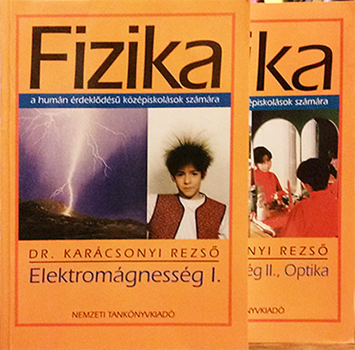 Dr. Karcsonyi Rezs - Elektromgnesessg I-II. - Optika
