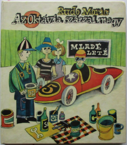 Rudo Moric - Az Oktávia százzal megy