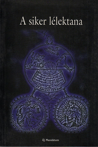Vrin Szilgyi Ibolya  (szerk.); Solymosi Zsuzsanna (szerk.) - A siker llektana - Szocilpszicholgiai s szociolgiai tanulmnyok a sikerrl