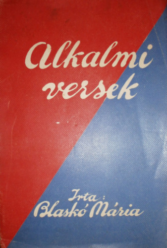 Blask� M�ria - Alkalmi versek