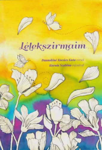 Dusnokin� Kov�cs Kata - L�lekszirmaim