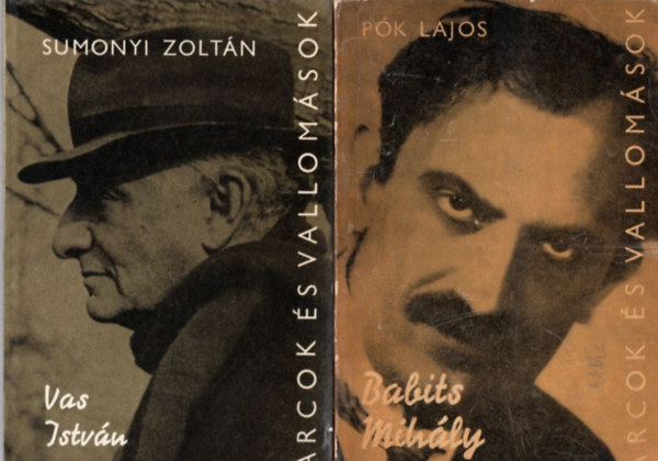 Sumonyi Zolt�n, P�k Lajos Vargha K�lm�n - 3 db Arcok �s vallom�sok : Babits Mih�ly + Vas Istv�n + Gell�ri Andor Endre