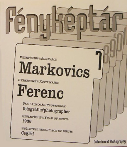 Gera Mihly  (szerk.) - Fnykptr 7 / Collection of Photography - Markovics Ferenc