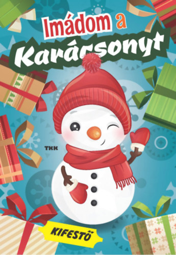 Imdom a karcsonyt - kifest