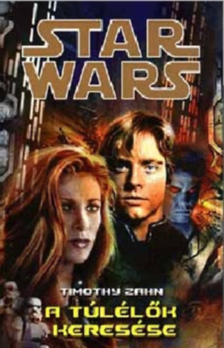Timothy Zahn - Star Wars: A tllk keresse - Legendk