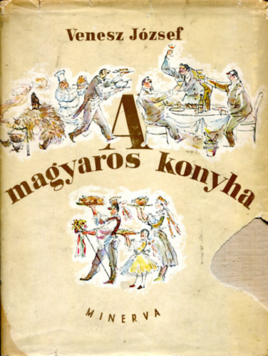 Venesz J�zsef - A magyaros konyha