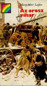 Menyh�rt Lajos - Az orosz vihar (sziv�rv�ny)