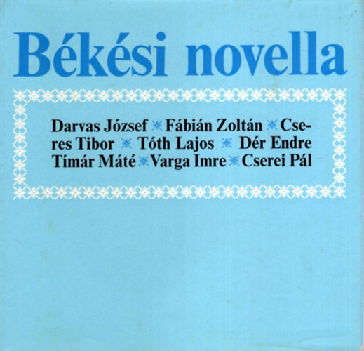 Filadelfi Mihly   (szerk.) - Bksi novella